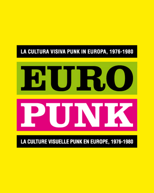 Europunk: Punk in Europe 1976-1980. Europunk: Punk in Europe 1976-1980.