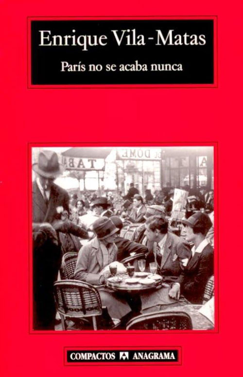 Vila-Matas, Paris never ends